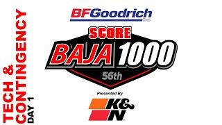 BFGoodrich Tires, 56th SCORE BAJA 1000 Presented by K&N Filters (Contingency Day 1)