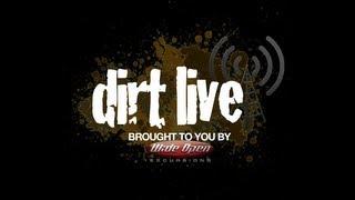 Dirt Live Episode 1 - 'Vildosola'